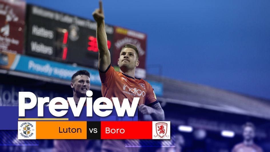 Nhận định Luton vs Middlesbrough, 01h45 03/8 (Hạng nhất Anh)