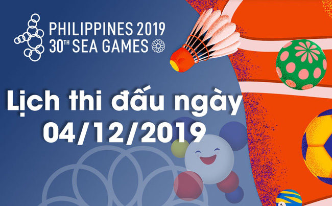Lịch thi đấu SEA Games 2019 của Đoàn TTVN ngày 4/12