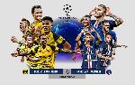 Dortmund vs PSG và danh sách các trận cầu đinh tuần này (17/2 - 23/2)